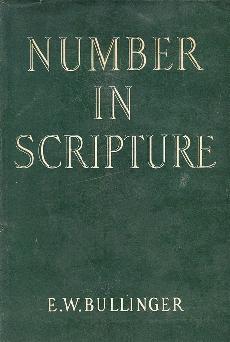 Number in Scripture by E.W. Bullinger .